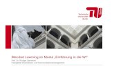 BlendedLearning im Modul „Einführung in die WI“ · 2019. 7. 11. · Ausgangslage Die Lehrveranstaltung „Einführung in die Wirtschaftsinformatik“: •Bachelor-Modul, bestehend