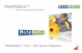 Service Management System - HelpMatics · 2018. 10. 8. · Service Management System ... Automatische Aktualisierung der Anzeigen Web-basierte Anzeige Darstellung auf verschiedensten