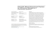 DebugAR: Mixed Dimensional Displays for Immersive ...€¦ · classroom use is granted without fee provided that copies are not made or distributed for proﬁt or commercial advantage