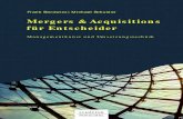 Mergers & Acquisitions für Entscheider€¦ · Mergers & Acquisitions sind der wirtschaftlich interessierten Öffentlichkeit als oftmals wertvolles, manchmal sogar entscheidendes