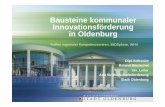 Bausteine kommunaler Innovationsförderung in Oldenburg · 2008. 11. 13. · Aktivitäten durch freiwilliges Umweltengagement auszeichnen und mehr erfüllen als gesetzliche Vorgaben.