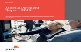 Mobile Payment Report 2019€¦ · Mobile Payments. It’s a great relief no longer having to check whether I have enough cash. I was worried that using Mobile Payments would give