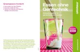 Greenpeace fordert: Essen ohne ohne Gentechnik.pdf · 2009. 8. 29. · weigern, auf Tierfutter ohne Gen-Pflanzen umzustellen, fin-den Sie auf den Seiten 12/13. Unternehmen, die auf