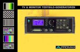 TV & Monitor testbild-generatoren - PROMAX...Testbild 4:3 Testbild 16:9 Testbild PAL Testbild NTSC 100/0/75/0 75/0/75/0 SMPTE1 Composite Composite Farbreinheit Farbreinheit Farbreinheit