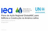 Plano de Ação Regional GlobalABC para Edifícios e ...€¦ · Programa das Nações Unidas e a Aliança Global para Edifícios e Construção (GABC conforme sigla em inglês) a