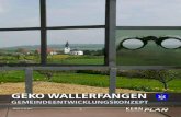 GEKO WallErfanGEn · 2018. 10. 11. · Geko Wallerfangen 6 Einführung: integrierte Gemeindeentwicklungskonzepte (GEKO) „Angesichts der vielfältigen Herausfor-derungen, denen heute