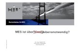 MES ist überflüssiglebensnotwendig? · 2015. 6. 25. · Die Architekten für MES Dr.- Ing. Harald Hoff HIR GmbH, Wiesbaden MES ist überflüssiglebensnotwendig? ... PDM / PLM (SAP)