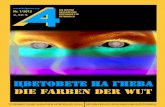 Цветовете на гнева Die Farben Der WutDIE EINZIGE BULGARISCHE ZEITSCHRIFT IN ÖSTERREICH Nr. 1/2012 2,50 € Цветовете на гнева Die Farben Der Wut ТРУДОВИЯТ