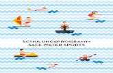 SCHULUNGSPROGRAMM SAFE WATER SPORTS ΑΙΔΕΥΤΙΚΟ... · Safe Water Sports hat ein wissenschaftliches Team für die Planung und die Ausarbeitung des Unterrichtsmaterials zusammengestellt,