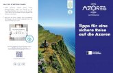 FALLS SIE SYMPTOME HABEN - visitazores.com · Wer die Azoren besuchen möchte, muss sich einem Test auf SARS-CoV-2 unterziehen. Es wird empfohlen, diesen Test in den 72 Stunden vor