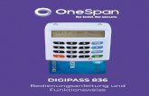 DIGIPASS 836 - OneSpan€¦ · digipass 836 fi bedienungsanleitung und funktionsweise 3 der onespan digipass 836 ist ein kartenleser zur erzeugung bzw. darstellung von > transaktionsnummern