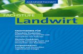 FACHSTUFE Landwirtdownload.e-bookshelf.de/download/0007/6747/33/L-G... · 2016. 3. 18. · Fachtheorie für Pflanzliche Produktion Planen, Führen, Verwerten und Vermarkten von Kulturen