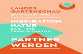PARTNER WERDEN - Landesgartenschau Ingolstadt 2020 · 2019. 3. 14. · 1 landes gartenschau ingolstadt 2020 inspiration natur 24.4. – 4.10. zwanzig zwanzig partner werden