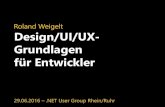 Roland Weigelt Design/UI/UX- Grundlagen für Entwickler · PDF file Design-Prinzipien ... Diese wirken auch über größere Entfernung hinweg. Eine rechtsbündige Ausrichtung schafft
