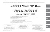 RDS MP3/WMA CD Receiver - Alpine Europe · CDA-9851R Designed by ALPINE Japan Printed in China (Y) 68-02278Z09-A •OWNER'S MANUAL Please read before using this equipment. • BEDIENUNGSANLEITUNG