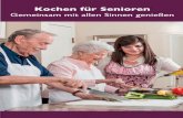 Kochen f£¼r Senioren - Ratgeber - Home Instead samen Zeit ein kommunikatives Erlebnis f£¼r sich und