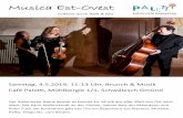 Musica Est-Ovest · Musica Est-Ovest Folklore durch Welt & Zeit Samstag, 4.5.2019, 11-13 Uhr, runch & Musik afé Paletti, Mühlbergle 1/1, Schwäbisch Gmünd Der italienische Name