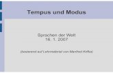 Seminar für Sprachwissenschaft | Universität Tübingengjaeger/lehre/ws0607/spr... · Pr sens (Gegenwartsbezug): A nna geht. Pr teritum (Vergangenheitsbezug): A nna ging. ( flexivisch)