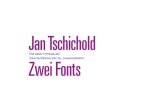 Jan Tschichold - Paulo Heitlinger · 2019. 8. 23. · Jan Tschichold publizierte 1928 das Werk die neue typographie, das erste Handbuch für Editorial Design, das große Manifest