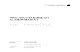 Projekthandbuch Finale Version - WordPress.com · Die Wahrheit über Projekte Projekthandbuch Finale Version.doc, 28.01.2009 16 11. Projektkommunikationsplan Projektkommunikationsplan
