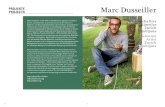 PROJEKTE PROJECTS Marc PROJEKTE PROJECTS Marc Dusseiller wurde 1975 in Schaffhausen geboren und lebt