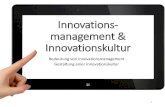 Innovations- management & Innovationskultur ... Managen von Innovationen 3. Managen von Innovationen Vereinfachtes Modell des Innovationsprozesses ... Erfolgreiches Innovationsmanagement