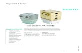 Precision Fit Tools - festo.com · 392° Fahrenheit (200° Celsius) and can be used in Hot Stamping applications. Applications Material Handling: Robotic, Ergo-Lift Assist, Fixturing,