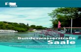 Bundeswasserstraße Saale · 2020. 2. 4. · Vorwort Liebe Mitstreiter, Freunde und Geschäftspartner, die Saale ist unser Heimatfluss. Ihre Nutzung für Güter- oder Per-sonentransporte