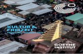 KULTUR & FREIZEIT · 2015. 10. 16. · 2. 3 Das Goethe-Institut gehört zu den wichtigen Institutionen, welche die Vielfalt und hohe Qualität der Wissens- und Bildungslandschaft