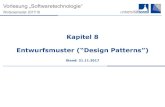 Kapitel 8 Entwurfsmuster (“Design Patterns”) · 2018. 2. 8. · Propagierung von Änderungen: Observer Pattern Kommt z.B. auch bei Client/Server-Programmierung zur Benachrichtigung