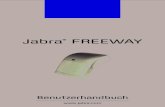 Jabra FREEWAY · 2017. 9. 23. · 6 deutsch Jabra FrEEWaY 3 beim erstmaligen Einschalten Ihres Jabra FrEEWaY wechselt die Freisprecheinrichtung automatisch in den Pairing-Modus .