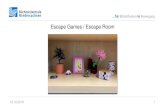 Escape Games / Escape Room · …für Bibliotheken in Bewegung Spielleiter 15.10.2019 4 • Muss den kompletten Aufbau und alle Rätsel kennen. • Führt in die Geschichte ein (ggf.