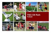 Fußball - TSG 08 Roth8 | Die Fußballabteilung Diese wird vor allem im Großfeldbereich von der U13 bis zur U19 gefördert. Qualifizierte Trainer und ein ein-heitliches Spielsystem