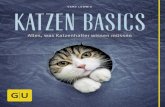 KATZEN BASICS - bücher.de · Katzen wetzen ihre Krallen an Bäumen, Pfosten und leider auch in der Wohnung. Ein Kratzbrett verhindert, dass Türen, Tapeten und Möbel darunter leiden.
