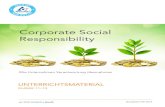Corporate Social Responsibility · ZUM THEMA CORPORATE SOCIAL RESPONSIBILITY KLASSE 11–13 Zum Thema Das primäre Ziel eines jeden Unternehmens ist es, Gewinne zu erwirtschaften.