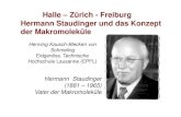 Halle – Zürich - Freiburg Hermann Staudinger und das ... · Aufklärung der Struktur sowie der Rolle der tie-Moleküle und ihrer Entschlaufung als Versagensmechanismus, Rolle von