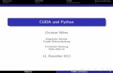 CUDA und Python - uni-hamburg.deseppke/...2013/12/12  · Nutzung als GPGPU wird erm oglicht Nutzung der Special Function Units Programmierung in CUDA C/C++ oder CUDA Fortran Bindings