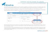 QIATA OUTLOOK PLUGIN - BWG Systemhaus Gruppe AG Das Qiata Outlook Plug-In ist freigegeben für Windows Vista Business, Windows 7 Professional, Windows 8 Profes-sional, Windows 8.1