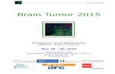 Brain Tumor 2015 1 Brain Tumor 2015 Brain Tumor 2015 May 28 - 29, 2015 Campus Berlin-Buch Max Delbr£¼ck