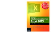 Tabellenkalkulation mit Excel 2013 - Leseprobe · Eine Excel-Tabelle 12 So groß ist Ihr Excel-Tabellenblatt 13 Grundlagen zu Tabellenblättern 14 Die Statusleiste am unteren Bildschirmrand