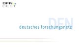 Neues aus dem DFN-CERT...14.03.2018 6 ADVs nach Schweregrad 68. Betriebstagung / Neues aus dem DFN-CERT 2016 2017 2018 (Jan + Feb) 0 200 400 600 800 1000 1200 1400 1600 very low low