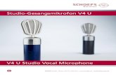 Studio-Gesangsmikrofon V4 U - Schoeps · colors: blue or gray. The “V4 SGV Set” contains the microphone, a wooden case and the SGV stand clamp. The “V4 USM Set” contains the