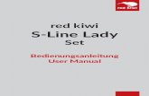 red kiwi S-Line Lady€¦ · General information on nicotine (if present) To avoid overdosing of nicotine, slowly accustom yourself using e-cigarettes properly and in the right doses.