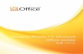 Windows Phone 7의 Microsoft Office Mobiledownload.microsoft.com/download/3/C/6/3C661513-D5C2-4C6C...어디서든 노트를 작성하여 다른 사용자와 공유..... 22 노트 작성