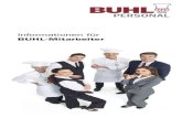 Informationen für BUHL-Mitarbeiter · 5 Die BUHL-Niederlassungen Wir sind fast überall in Deutschland vertreten. In unseren Niederlassungen vor Ort werden die Arbeitseinsätze der