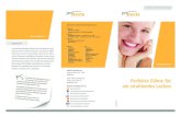 Perfekte Zähne für ein strahlendes Lachen - Initiative proDente e.V. · 2016. 11. 9. · Perfekte Zähne für ein strahlendes Lachen UNSER TIPP In Deutschland gefertigter Zahnersatz