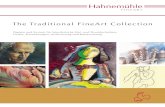 The Traditional FineArt Collection · Hahnemühle FineArt GmbH Hahnestr. 5 D-37586 Dassel Tel. +49 55 61 79 12 35 Fax +49 55 61 79 13 51 tfa@hahnemuehle.de „Die unglaubliche Farbenviel-falt