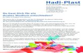 Hadi-Plast€¦ · Hadi-Plast Kunststoff-Verarbeitung Hadi-Plast GmbH Kunststoff-Verarbeitung Zieglerstraße 9 D – 33161 Hövelhof + 49(0)5257/9779–0 Du hast Dich für ein duales
