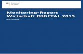 Monitoring-Report Wirtschaft DIGITAL 2015 - Kurzfassung · 2019. 11. 7. · schwerpunkte für die weitere Digitalisierung der ... gleichsweise gute technische und wirtschaftspolitische