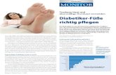 Diabetiker-Füße richtig pflegenTrockene Haut und übermäßige Hornhaut vermeiden Diabetiker-Füße richtig pflegen Die Risikofaktoren für die Entstehung diabetischer Fußläsio-nen,